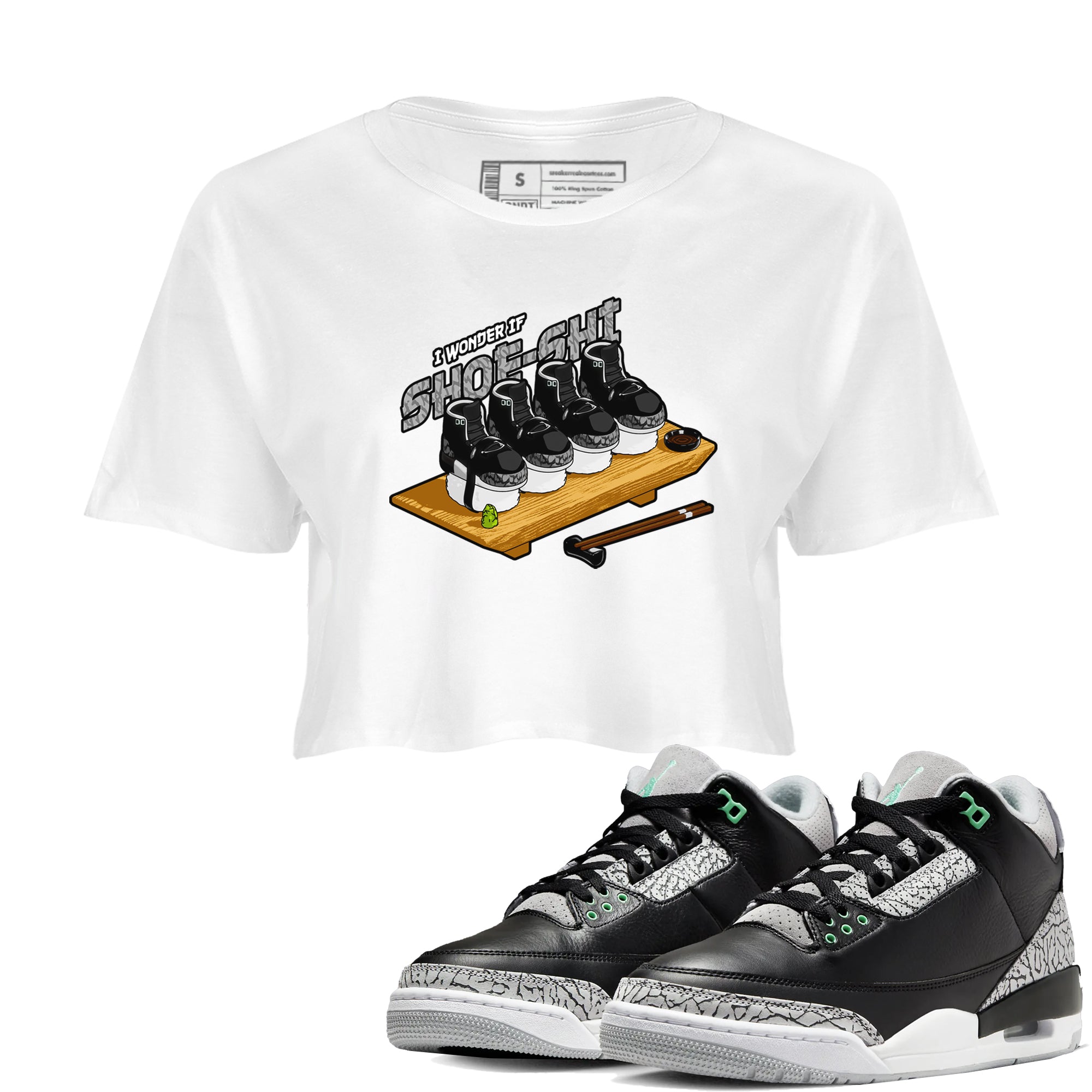 3s Green Glow shirt to match jordans Shoe-Shi sneaker tees Air Jordan 3 Green Glow Drip Gear Zone White 1 crop length shirt