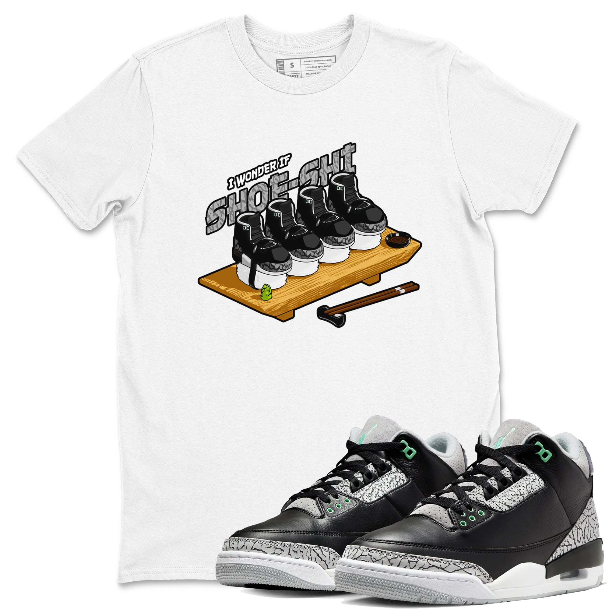 3s Green Glow shirt to match jordans Shoe-Shi sneaker tees Air Jordan 3 Green Glow Drip Gear Zone unisex cotton White 1 crew neck shirt