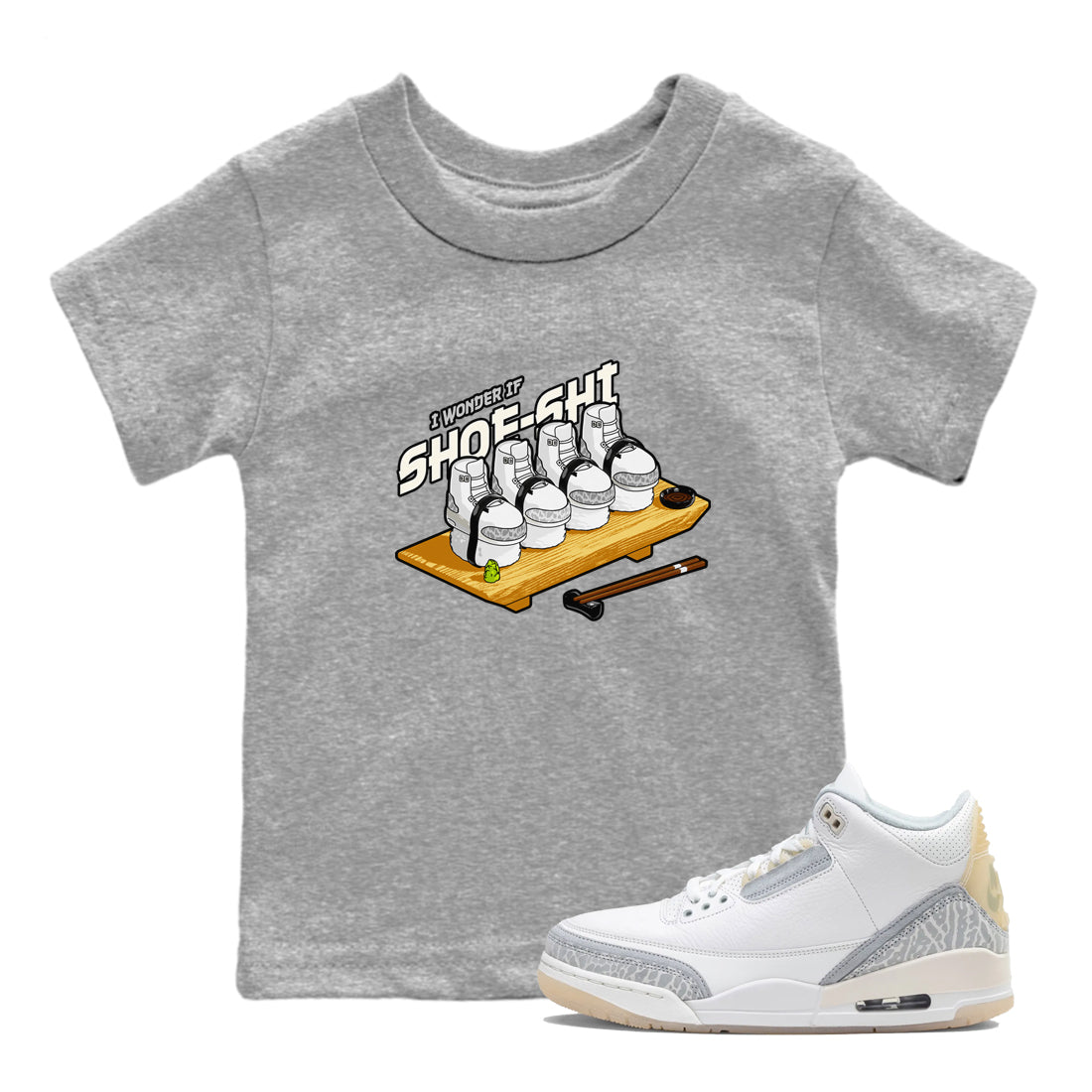 3s Ivory shirt to match jordans Shoe-Shi sneaker tees Air Jordan 3 Ivory Drip Gear Zone baby toddler Heather Grey 1 cotton Shirt