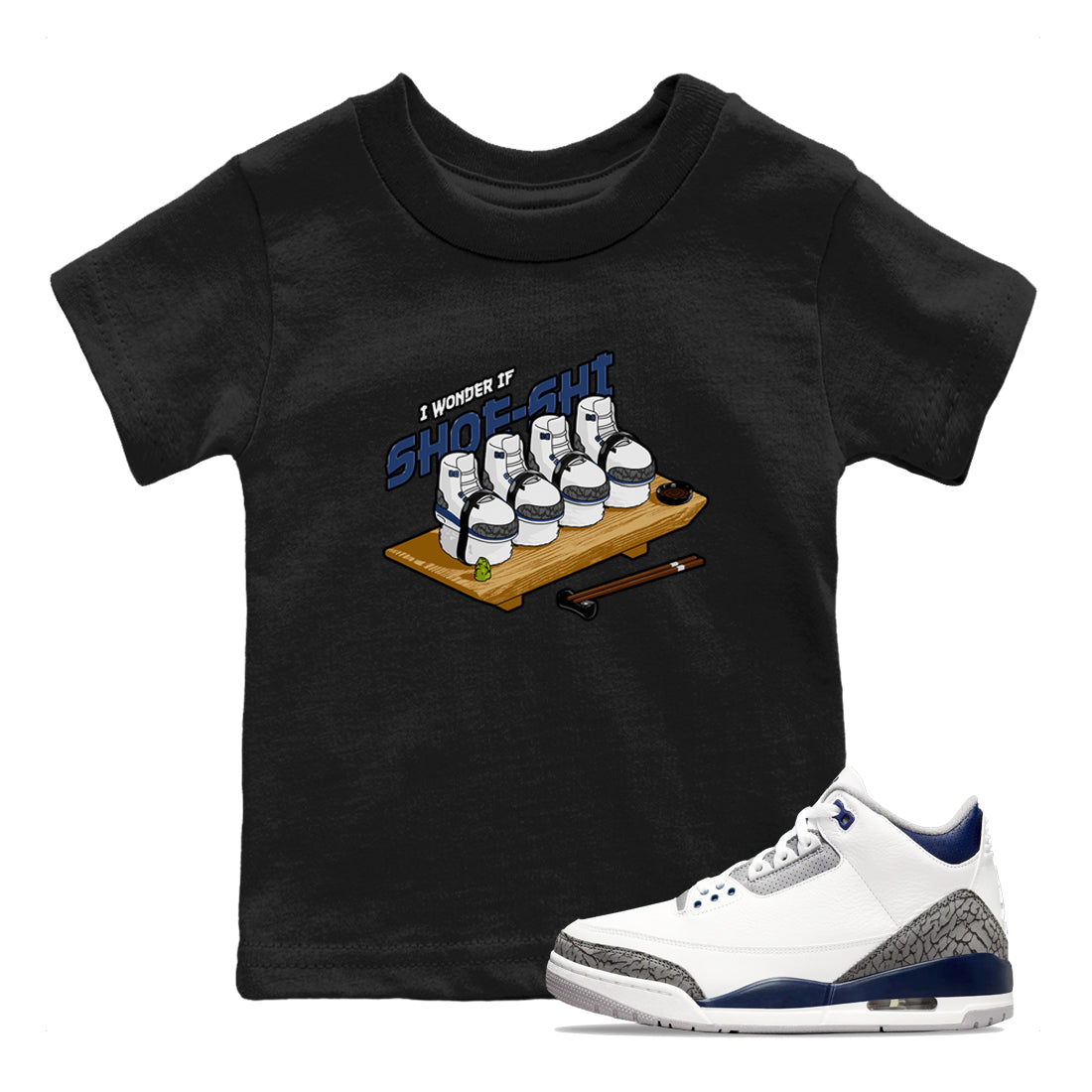 3s Midnight Navy shirt to match jordans Shoe-Shi sneaker match t-shirt AJ3 Midnight Navy Drip Gear Zone baby toddler Black 1 Crew Neck T-Shirt