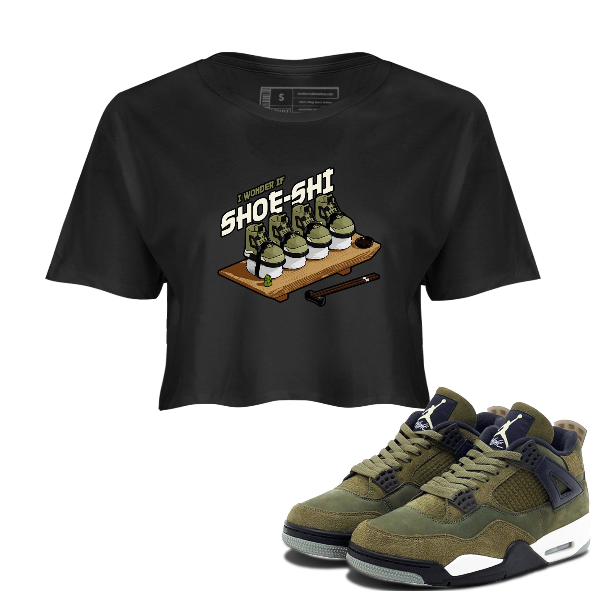 Air Jordan 4 Medium Olive shirt to match jordans streetwear brand Shoe-Shi sneaker tees AJ4 Medium Olive Drip Gear Zone Black 1 Crop T-Shirt