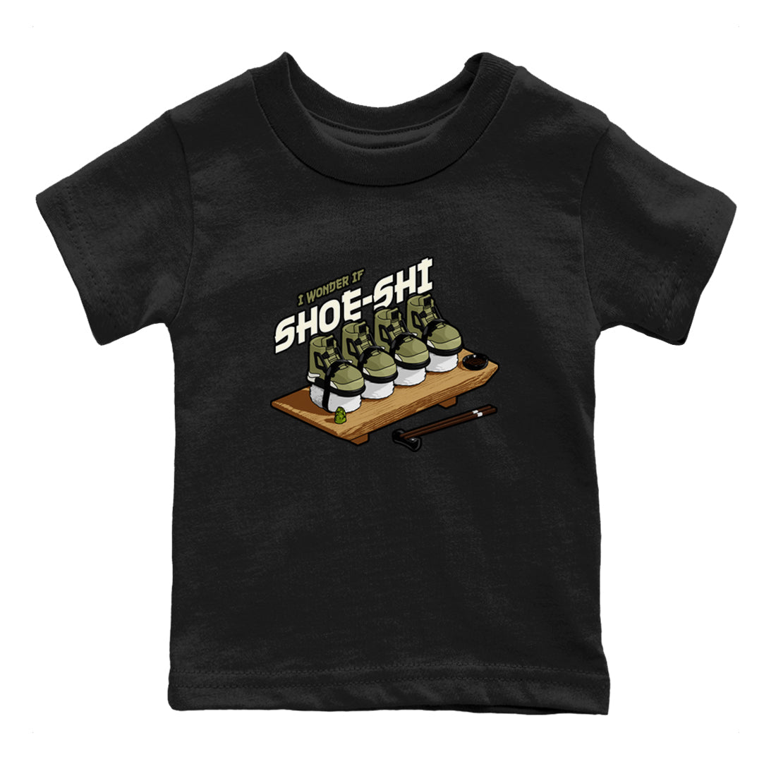 Air Jordan 4 Medium Olive shirt to match jordans streetwear brand Shoe-Shi sneaker tees AJ4 Medium Olive Drip Gear Zone Baby Toddler Black 2 T-Shirt
