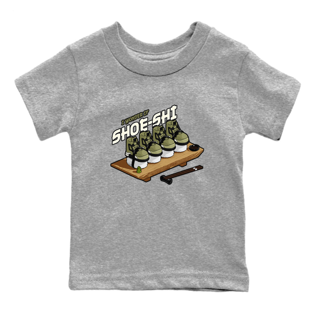 Air Jordan 4 Medium Olive shirt to match jordans streetwear brand Shoe-Shi sneaker tees AJ4 Medium Olive Drip Gear Zone Baby Toddler Heather Grey 2 T-Shirt