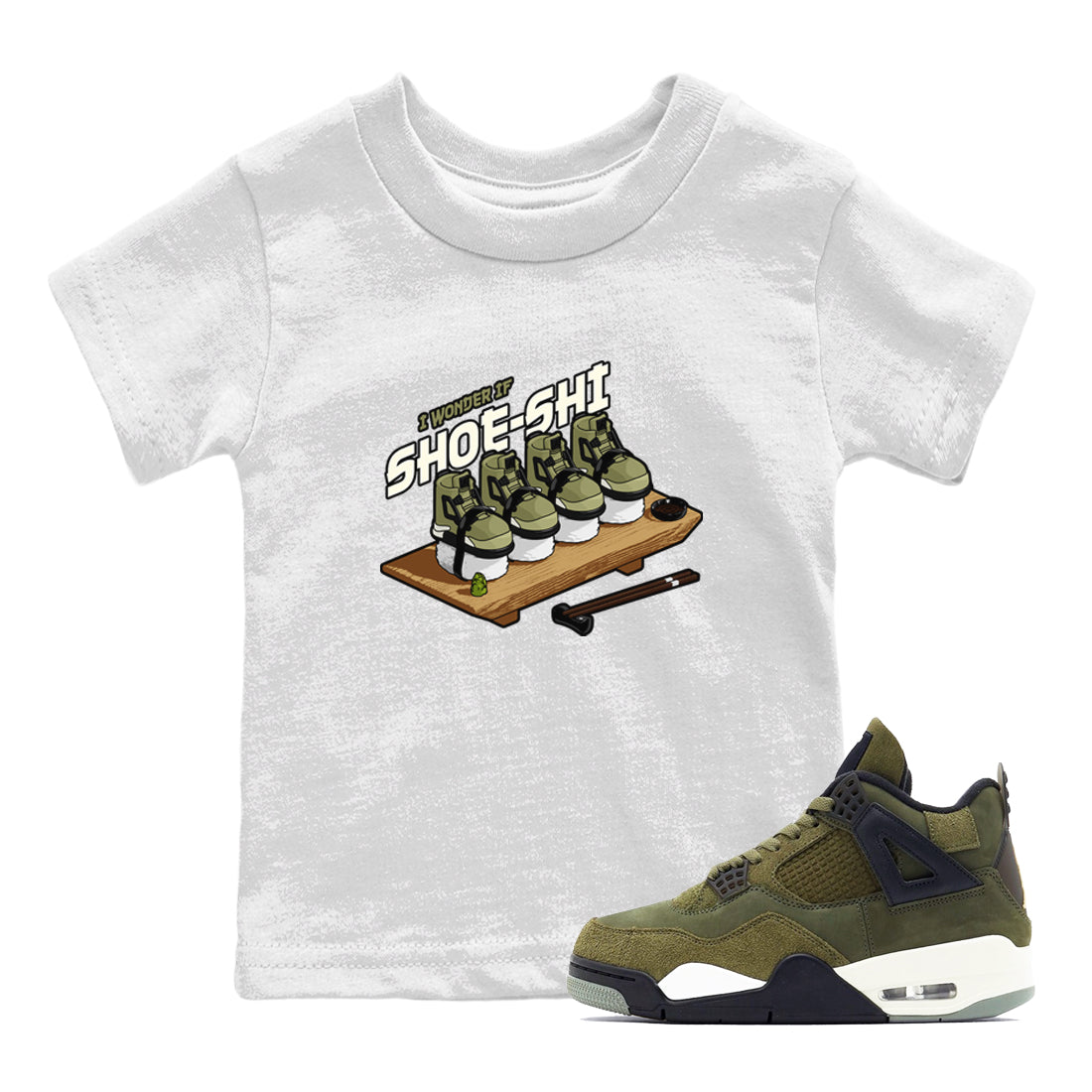 Air Jordan 4 Medium Olive shirt to match jordans streetwear brand Shoe-Shi sneaker tees AJ4 Medium Olive Drip Gear Zone Baby Toddler White 1 T-Shirt