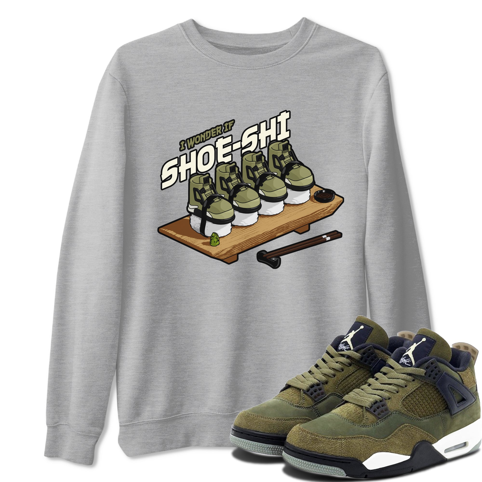 Air Jordan 4 Medium Olive shirt to match jordans streetwear brand Shoe-Shi sneaker tees AJ4 Medium Olive Drip Gear Zone Unisex Heather Grey 1 T-Shirt