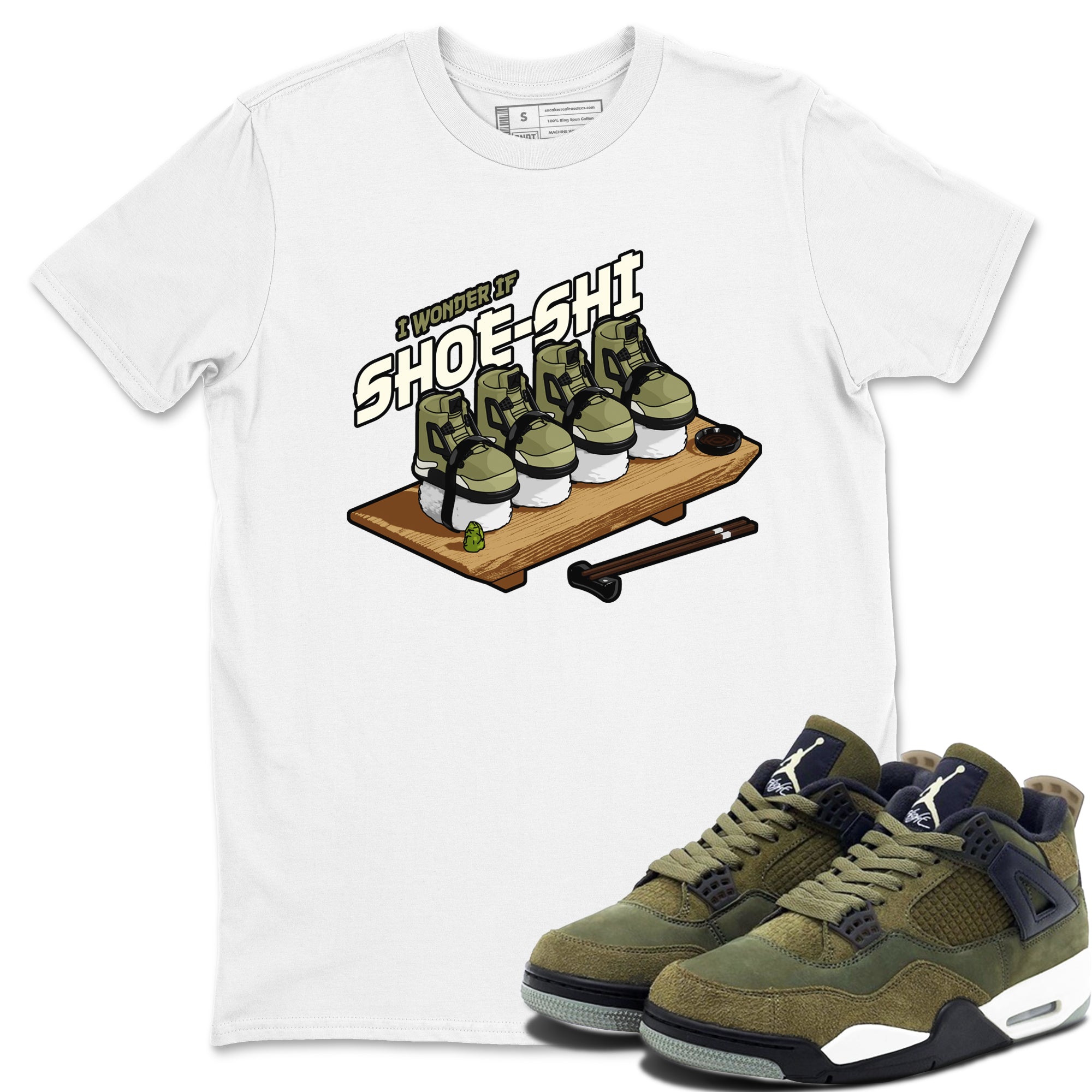 Air Jordan 4 Medium Olive shirt to match jordans streetwear brand Shoe-Shi sneaker tees AJ4 Medium Olive Drip Gear Zone Unisex White 1 T-Shirt