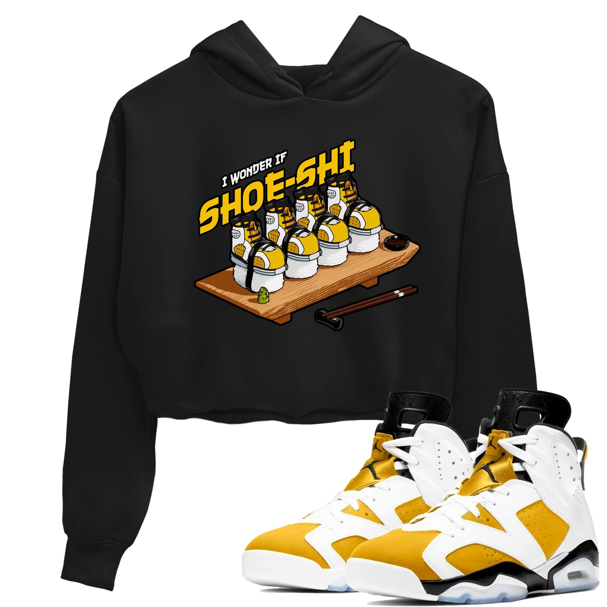 Air Jordan 6 Yellow Ochre shirt to match jordans Shoe-Shi sneaker tees streetwear brand AJ6 Yellow Ochre Drip Gear Zone Brand Black 1 Crop T-Shirt