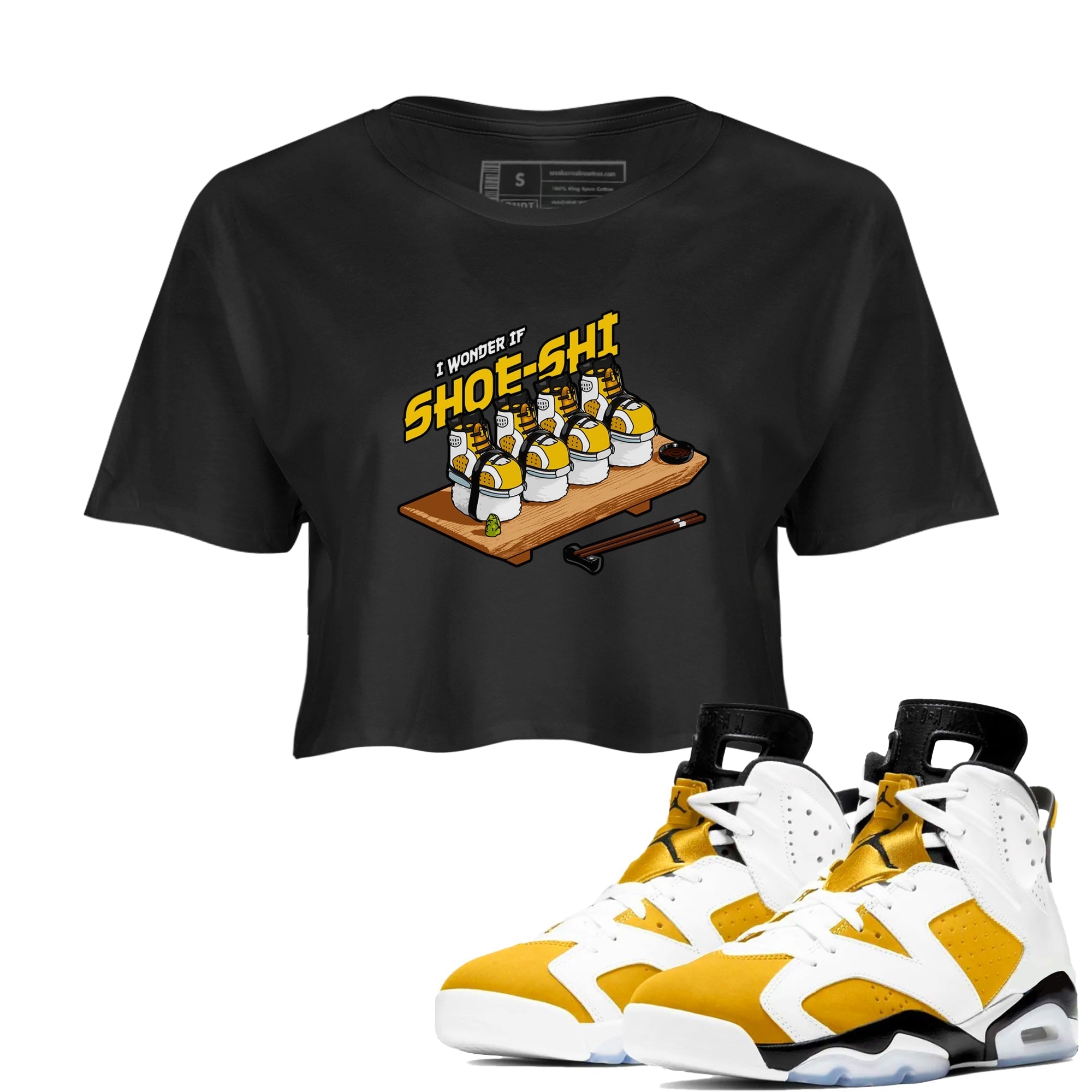 Air Jordan 6 Yellow Ochre shirt to match jordans Shoe-Shi sneaker tees streetwear brand AJ6 Yellow Ochre Drip Gear Zone Brand Black 1 Crop T-Shirt