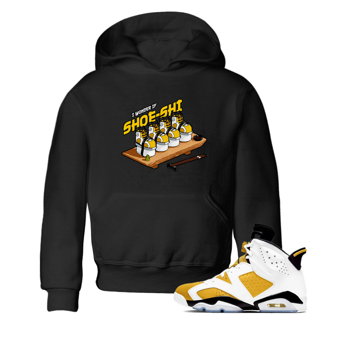 Air Jordan 6 Yellow Ochre shirt to match jordans Shoe-Shi sneaker tees streetwear brand AJ6 Yellow Ochre Drip Gear Zone Brand Baby Toddler Black 1 T-Shirt