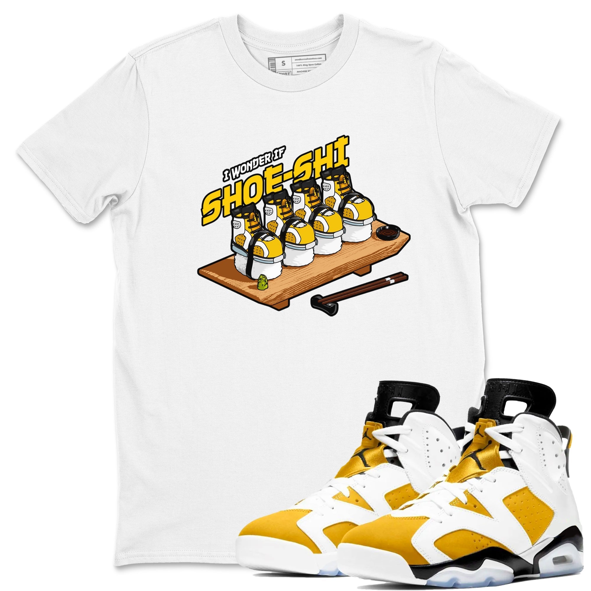 Air Jordan 6 Yellow Ochre shirt to match jordans Shoe-Shi sneaker tees streetwear brand AJ6 Yellow Ochre Drip Gear Zone Brand Unisex White 1 T-Shirt