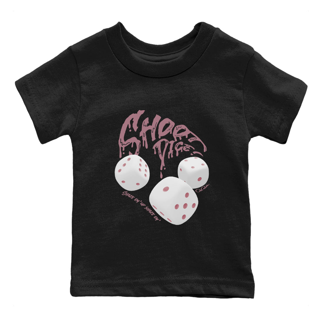 Air Jordan 1 Mauve shirt to match jordans Shoot Dice crew neck streetwear t-shirt AJ1Mauve Drip Gear Zone Baby Toddler Black 2 Sneaker Matching Tee