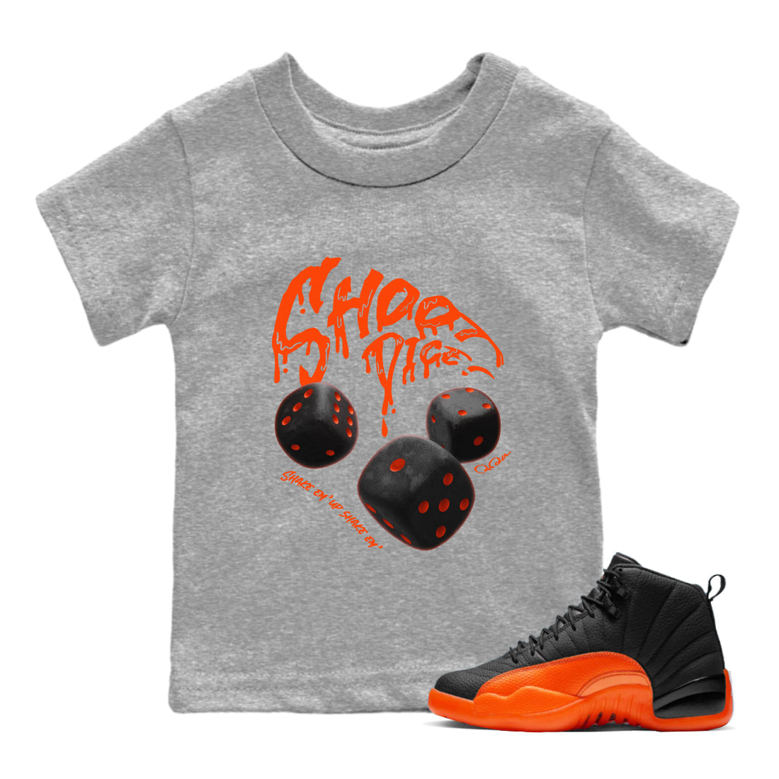 Air Jordan 12 Brilliant Orange Sneaker Match Tees Shoot Dice Streetwear Sneaker Shirt AJ1 OG High2 Brilliant Orange Sneaker Release Tees Kids Shirts Heather Grey 1