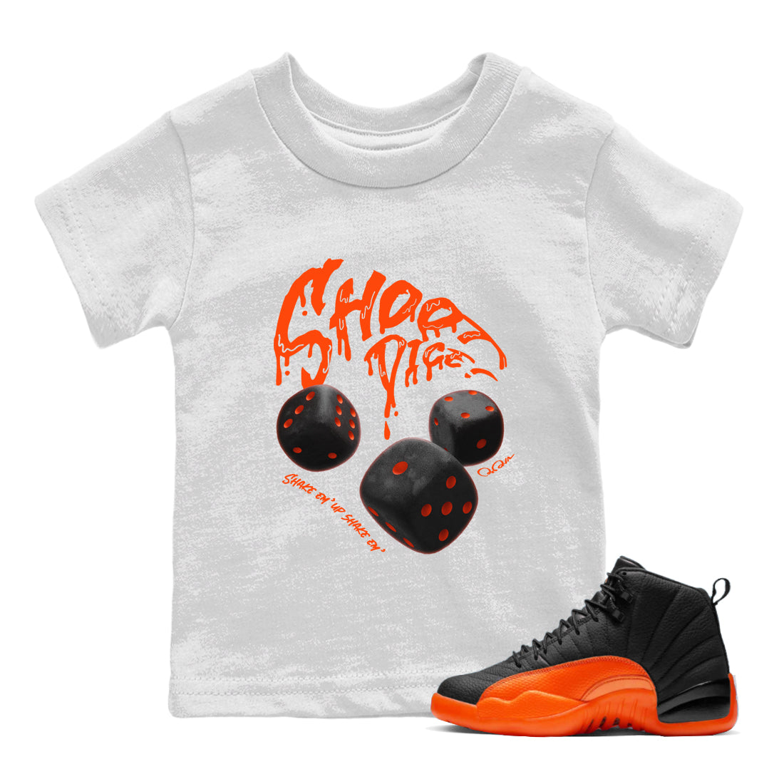 Air Jordan 12 Brilliant Orange Sneaker Match Tees Shoot Dice Streetwear Sneaker Shirt AJ1 OG High2 Brilliant Orange Sneaker Release Tees Kids Shirts White 1