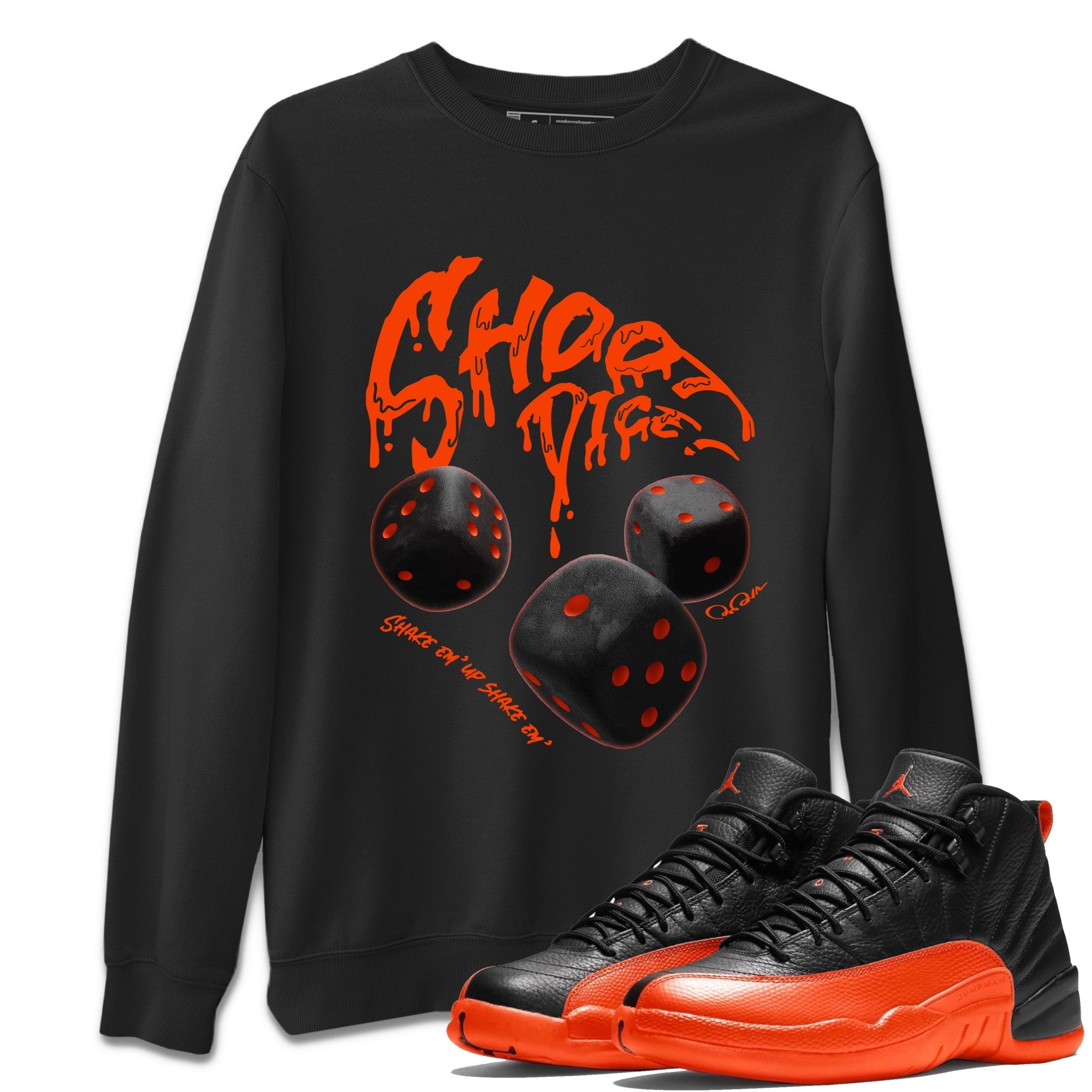 Air Jordan 12 Brilliant Orange Sneaker Match Tees Shoot Dice Streetwear Sneaker Shirt AJ1 OG High2 Brilliant Orange Sneaker Release Tees Unisex Shirts Black 1
