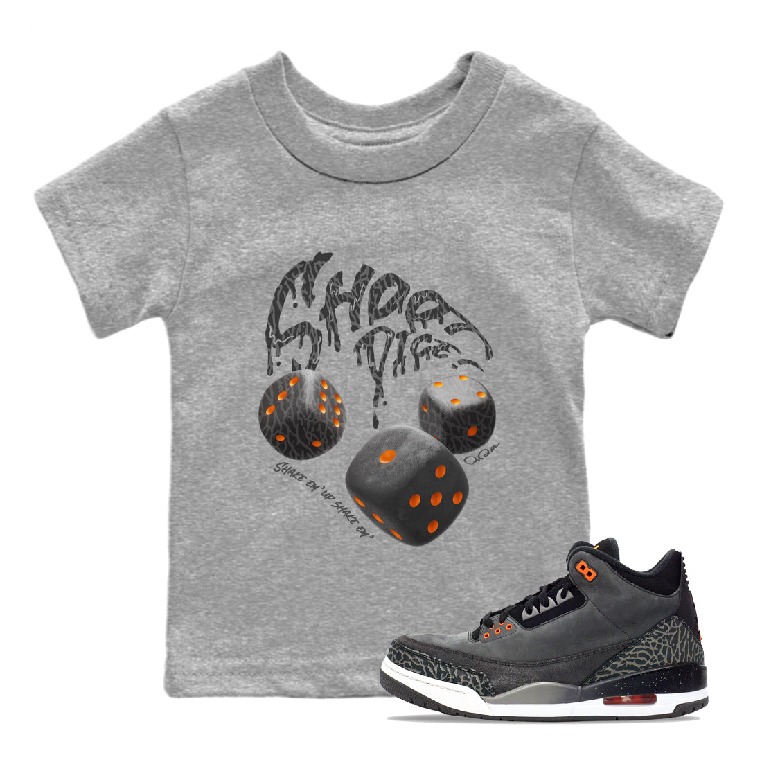Air Jordan 3 Fear shirt to match jordans Shoot Dice sneaker tees AJ3 Fear Drip Gear Zone Baby Toddler Heather Grey 1 T-Shirt