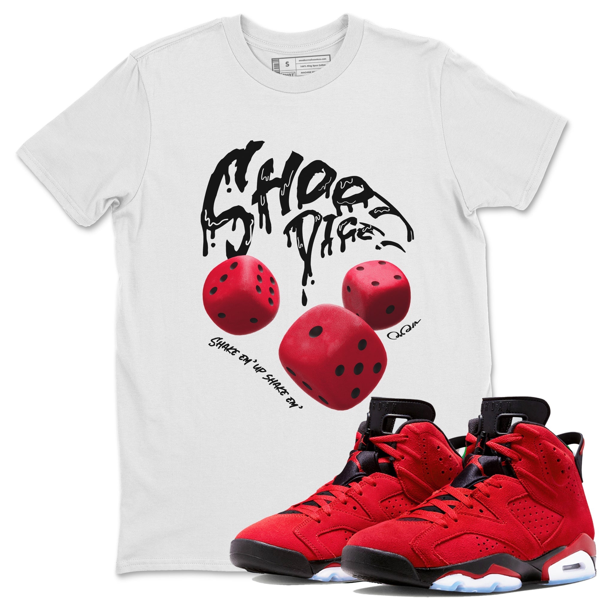 Air Jordan 6 Toro Bravo Sneaker Match Tees Shoot Dice Streetwear Sneaker Shirt AJ6 Toro Bravo Sneaker Release Tees Unisex Shirts White 1