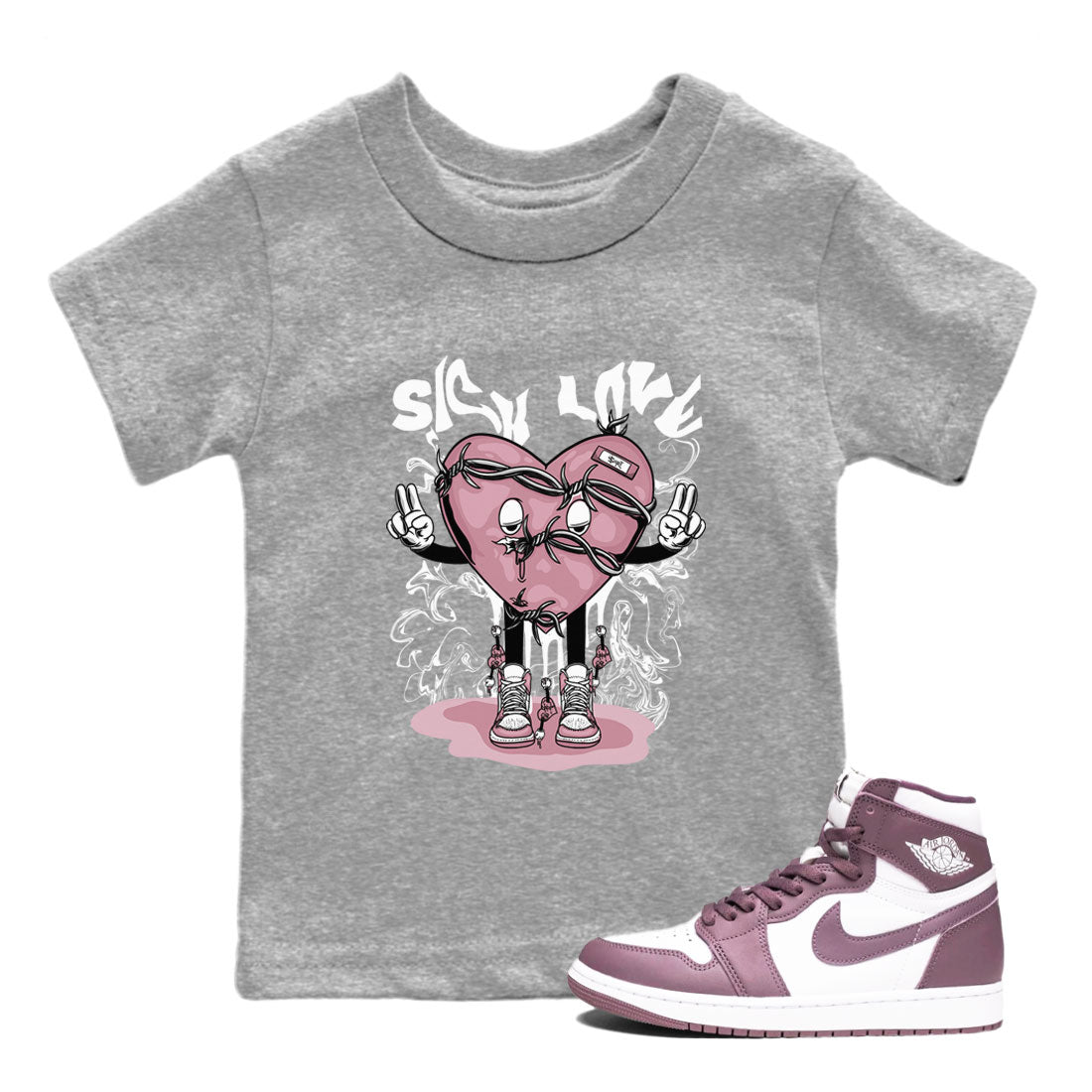 Air Jordan 1 Mauve shirt to match jordans Sick Love crew neck streetwear t-shirt AJ1 High OG Mauve Drip Gear Zone Crew Neck Sneaker Matching TeeBaby Toddler Heather Grey 1 Sneaker Matching Tee