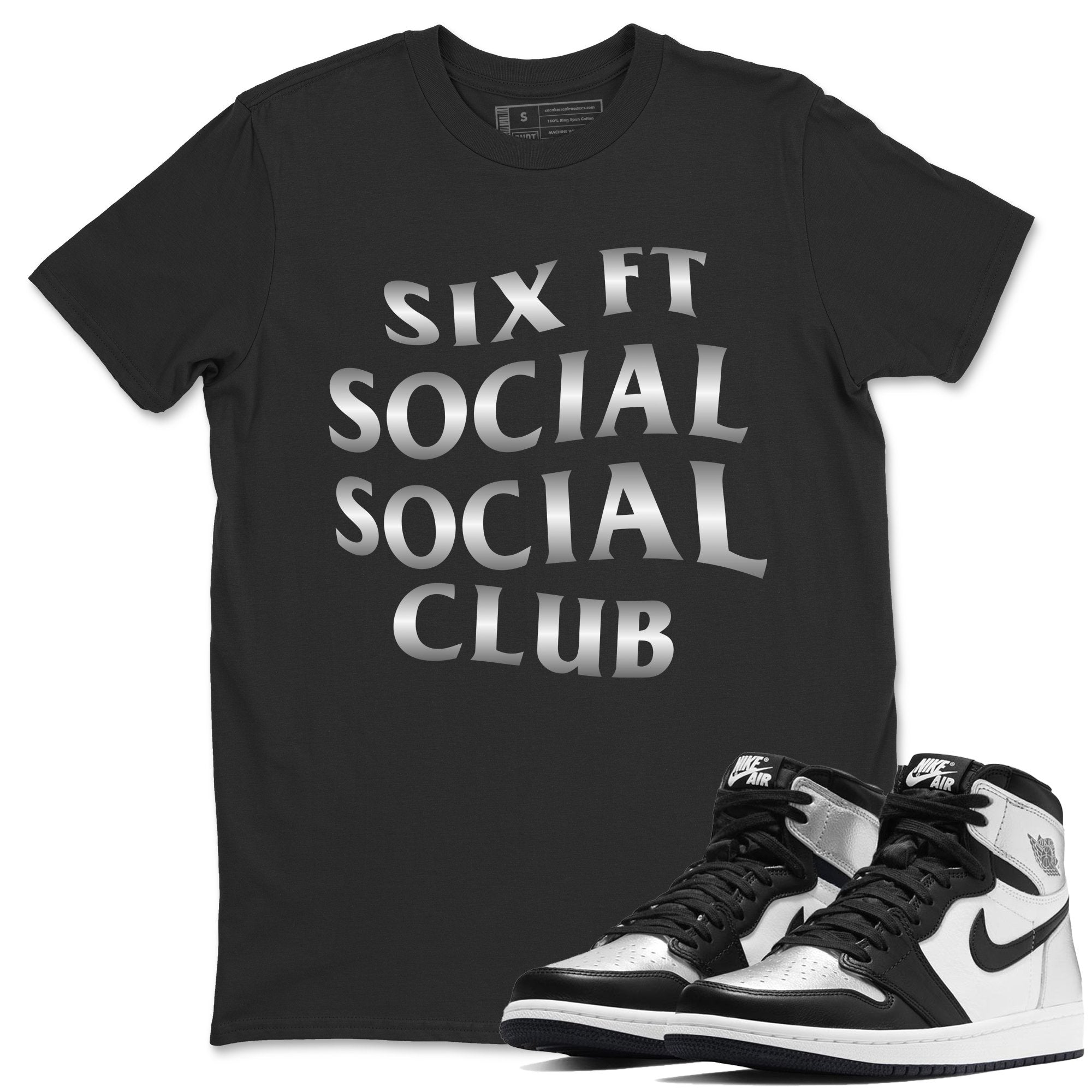 Jordan 1 Silver Toe Shirt To Match Jordans Six FT Social Club Sneaker Tees Jordan 1 Silver Toe Drip Gear Zone Sneaker Matching Clothing Unisex Shirts