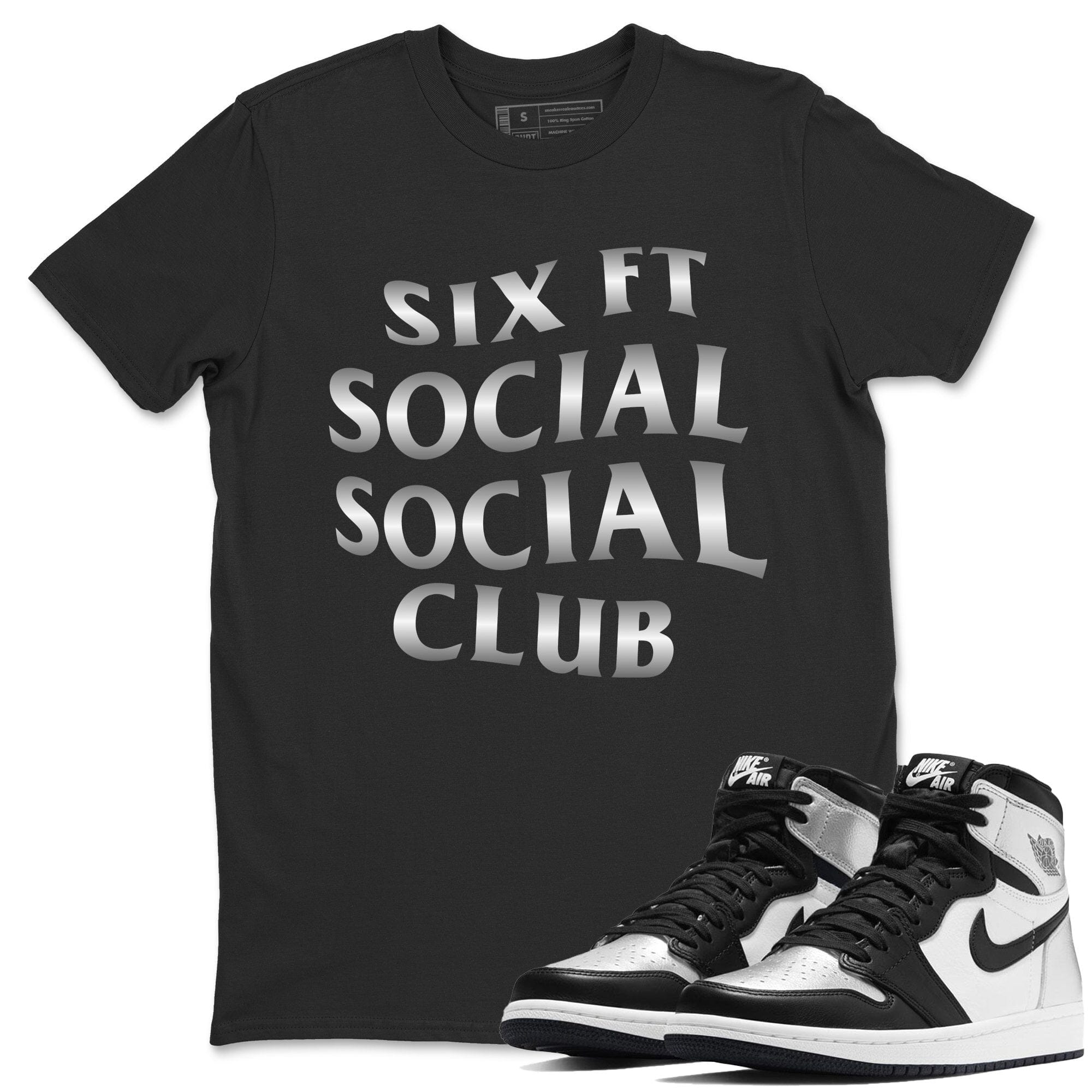 Jordan 1 Silver Toe Shirt To Match Jordans Six FT Social Club Sneaker Tees Jordan 1 Silver Toe Drip Gear Zone Sneaker Matching Clothing Unisex Shirts