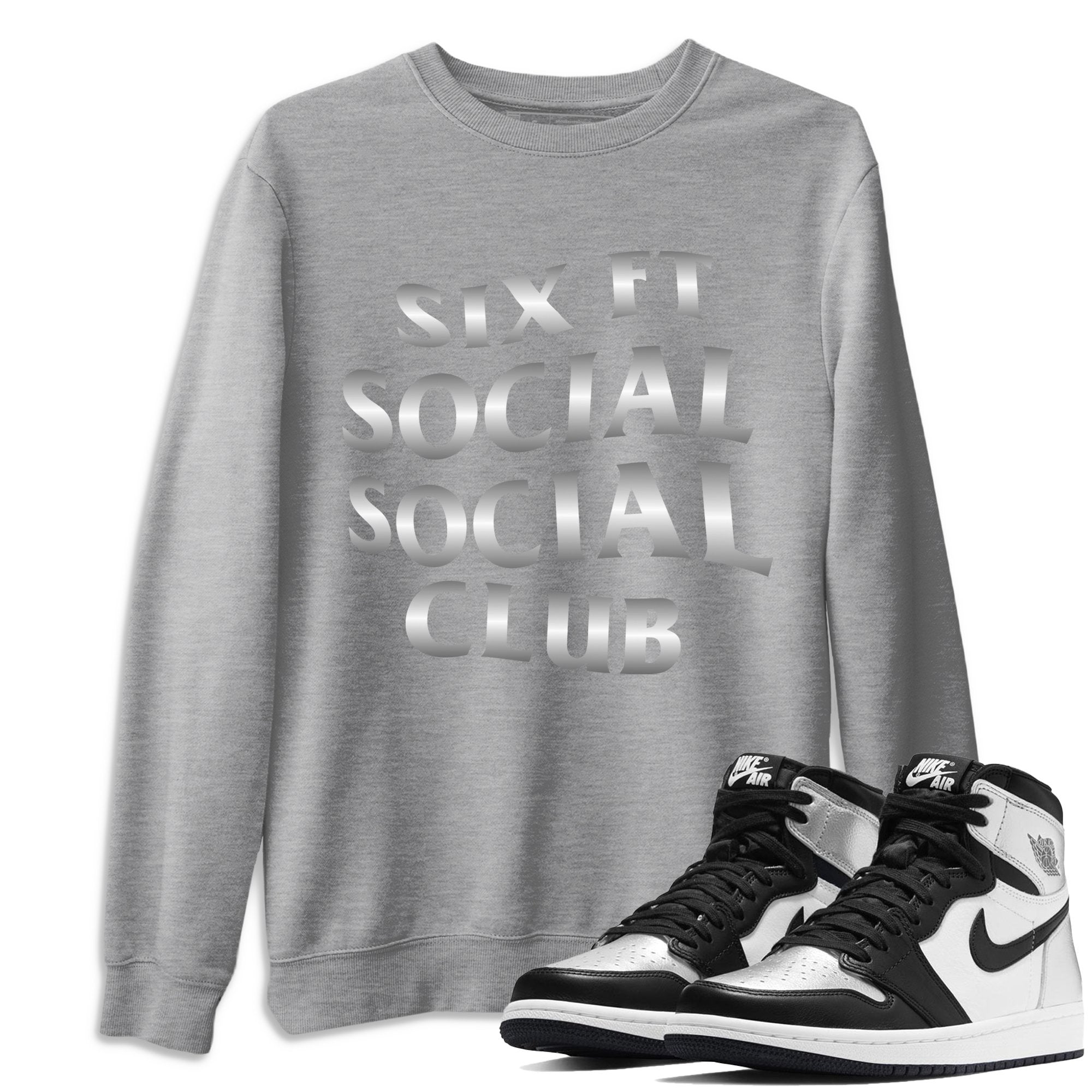 Jordan 1 Silver Toe Shirt To Match Jordans Six FT Social Club Sneaker Tees Jordan 1 Silver Toe Drip Gear Zone Sneaker Matching Clothing Unisex Shirts