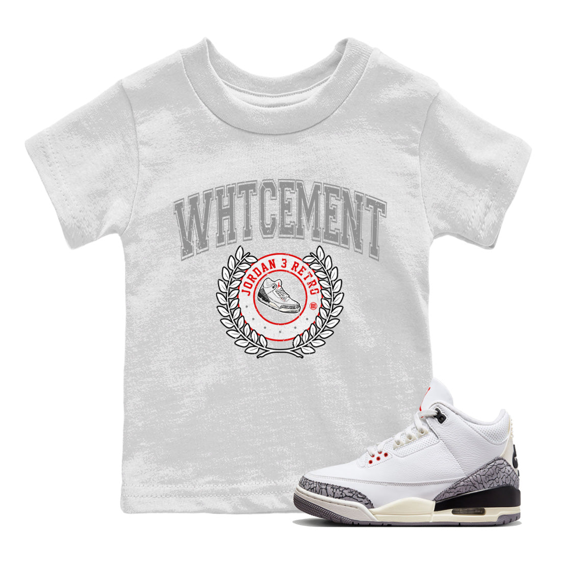 Air Jordan 3 White Cement Shirt To Match Jordans Sneaker Letter Sneaker Tees Air Jordan 3 Retro White Cement Drip Gear Zone Sneaker Matching Clothing Kids Shirts White 1