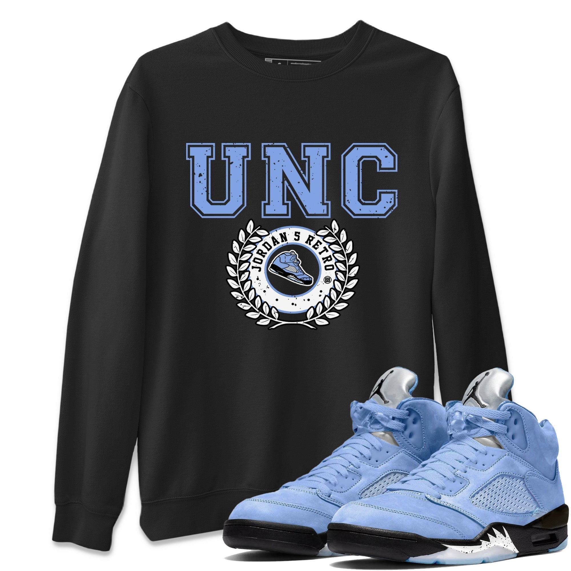 Jordan 5 UNC Shirt To Match Jordans Sneaker Letter Sneaker Tees Jordan 5 UNC Drip Gear Zone Sneaker Matching Clothing Unisex Shirts