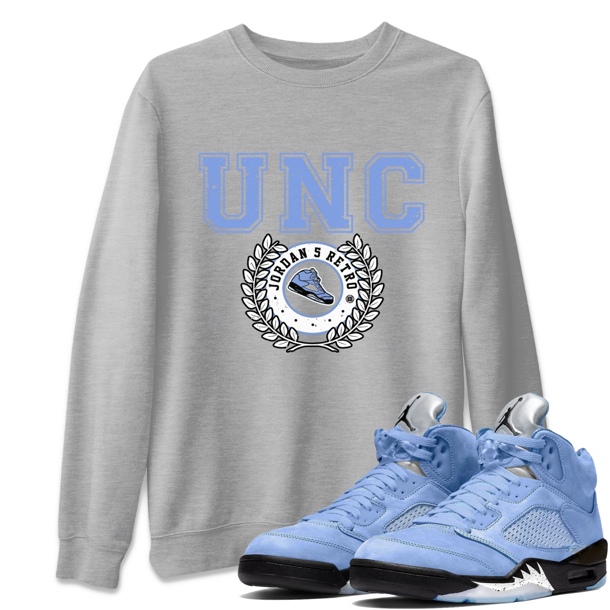 Jordan 5 UNC Shirt To Match Jordans Sneaker Letter Sneaker Tees Jordan 5 UNC Drip Gear Zone Sneaker Matching Clothing Unisex Shirts