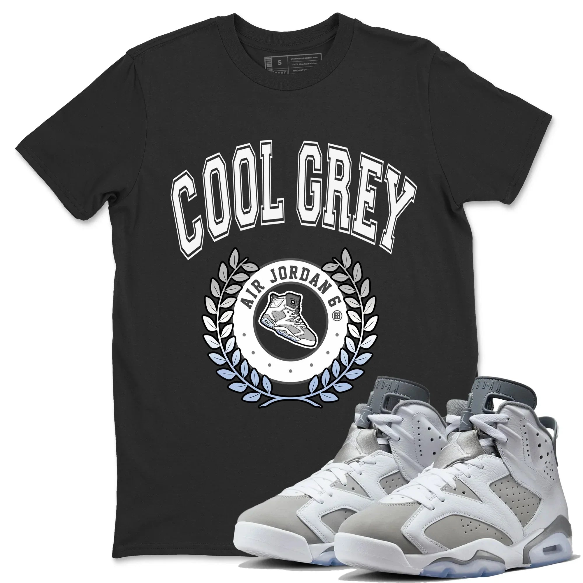 Jordan 6 Cool Grey Shirt To Match Jordans Sneaker Letter Sneaker Tees Jordan 6 Cool Grey Drip Gear Zone Sneaker Matching Clothing Unisex Shirts