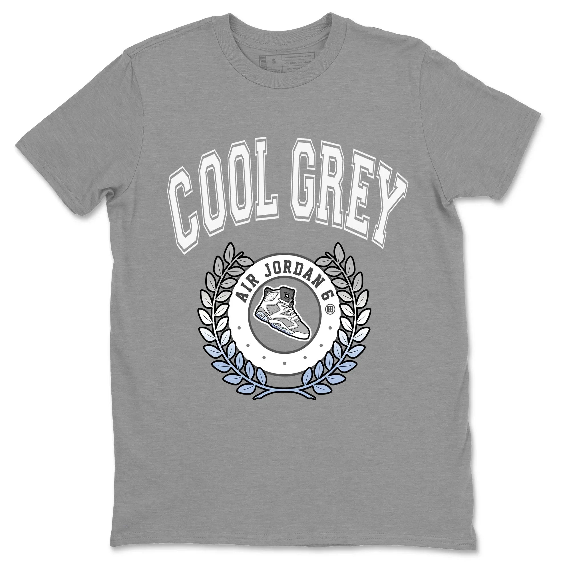 Jordan 6 Cool Grey Shirt To Match Jordans Sneaker Letter Sneaker Tees Jordan 6 Cool Grey Drip Gear Zone Sneaker Matching Clothing Unisex Shirts