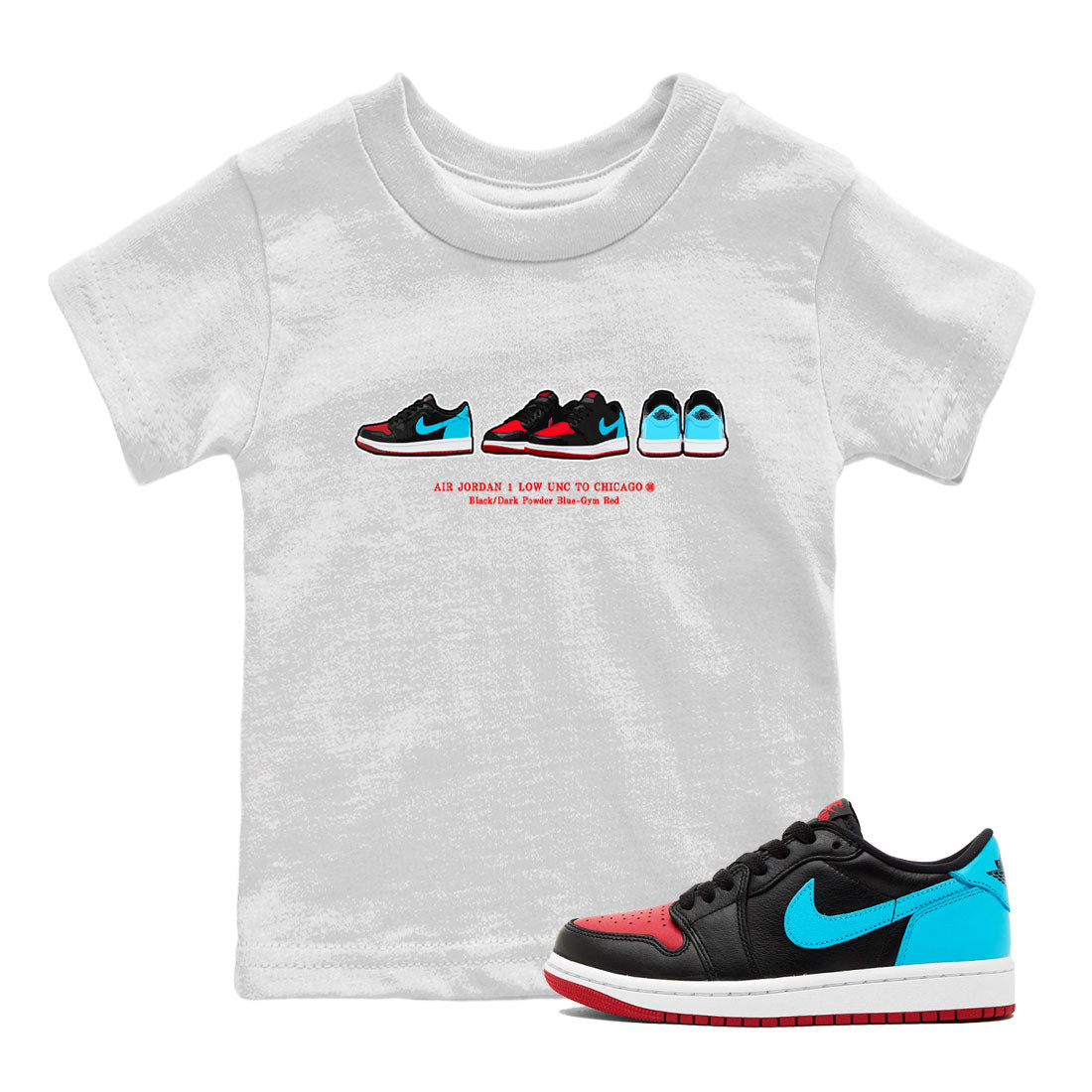 Air Jordan 1 UNC to Chicago Sneaker Match Tees Sneaker Prelude Streetwear Sneaker Shirt Jordan 1 Low OG WMNS UNC to Chicago Drip Gear Zone Sneaker Matching Clothing Kids and Baby Youth Shirts White 1