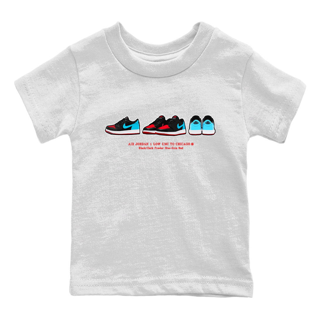 Air Jordan 1 UNC to Chicago Sneaker Match Tees Sneaker Prelude Streetwear Sneaker Shirt Jordan 1 Low OG WMNS UNC to Chicago Drip Gear Zone Sneaker Matching Clothing Kids and Baby Youth Shirts White 2