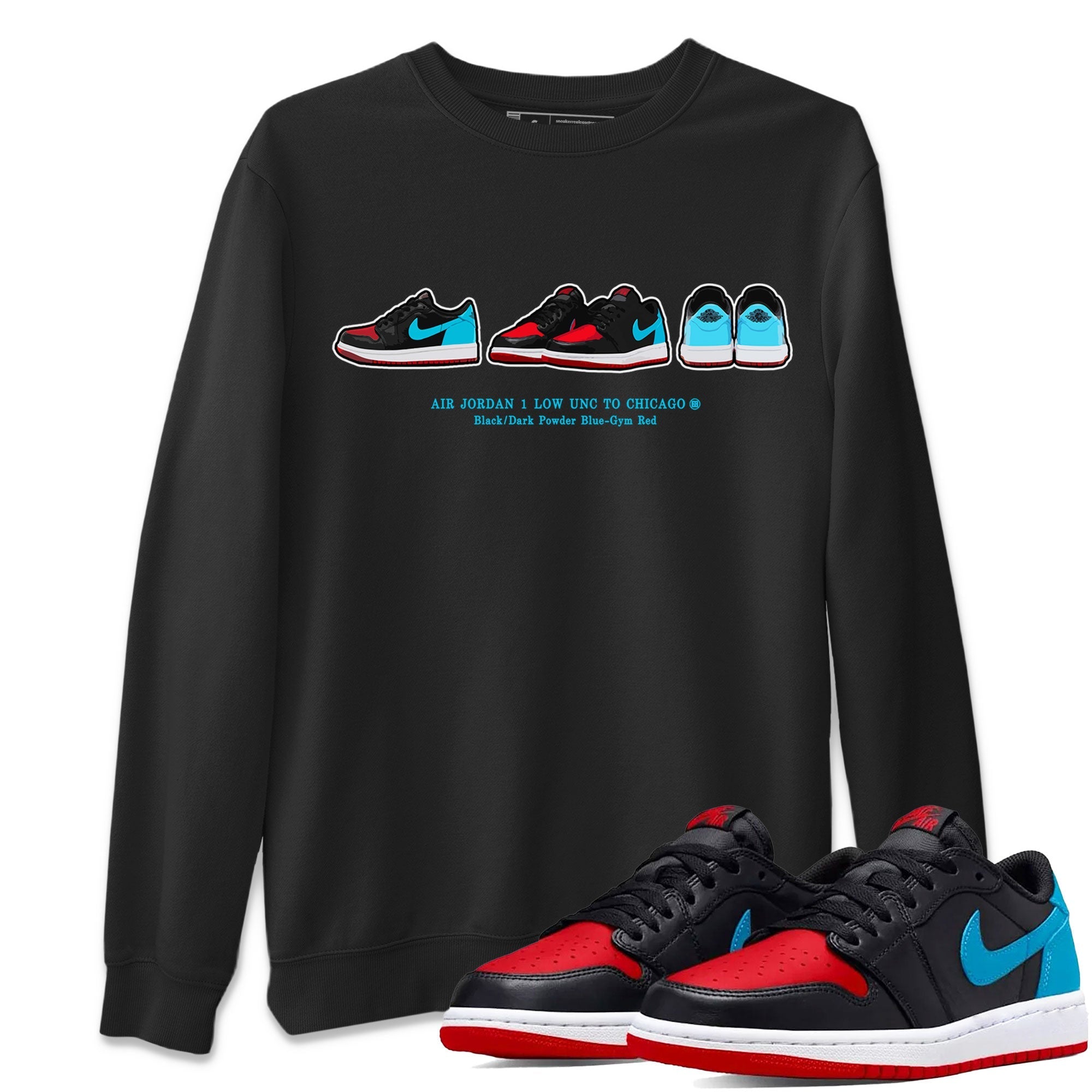 Air Jordan 1 UNC to Chicago Sneaker Match Tees Sneaker Prelude Streetwear Sneaker Shirt Jordan 1 Low OG WMNS UNC to Chicago Drip Gear Zone Sneaker Matching Clothing Unisex Shirts Black 1