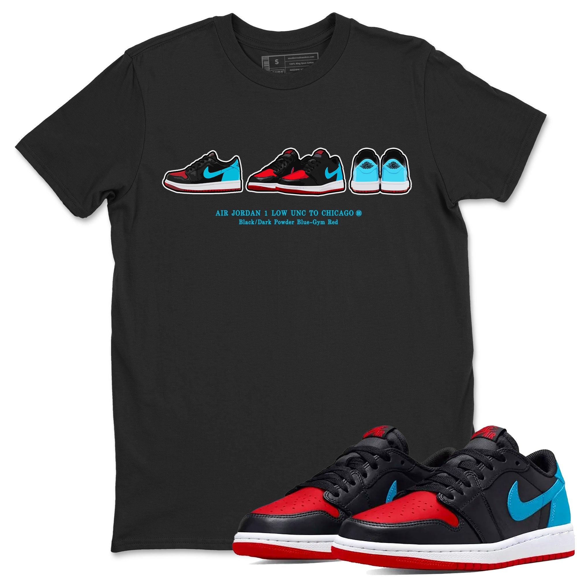 Air Jordan 1 UNC to Chicago Sneaker Match Tees Sneaker Prelude Streetwear Sneaker Shirt Jordan 1 Low OG WMNS UNC to Chicago Drip Gear Zone Sneaker Matching Clothing Unisex Shirts Black 1