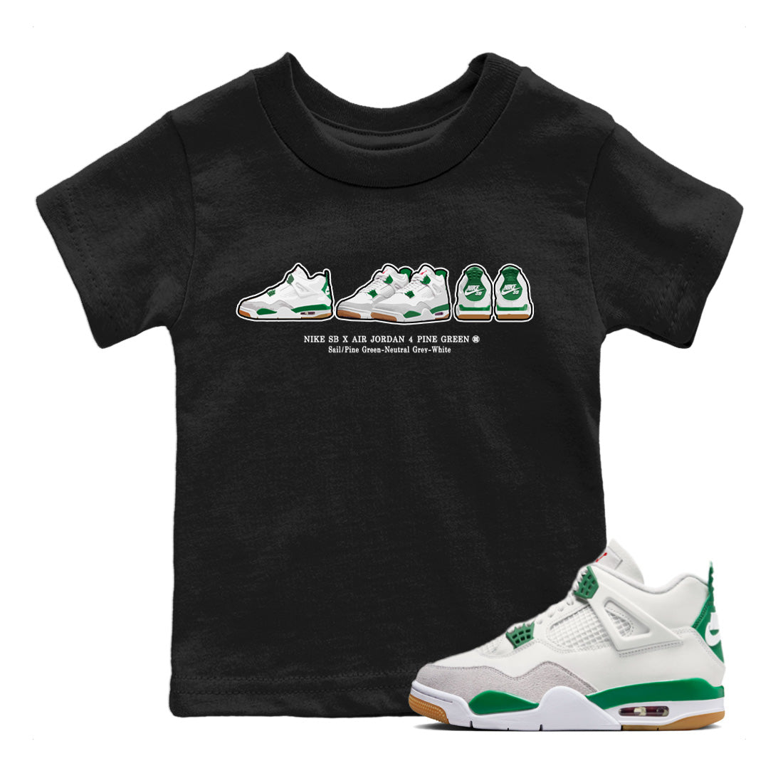 Air Jordan 4 Pine Green Sneaker Match Tees Sneaker Prelude Streetwear Sneaker Shirt Nike SB Air Jordan 4 Pine Green Sneaker Release Tees Kids Shirts Black 1