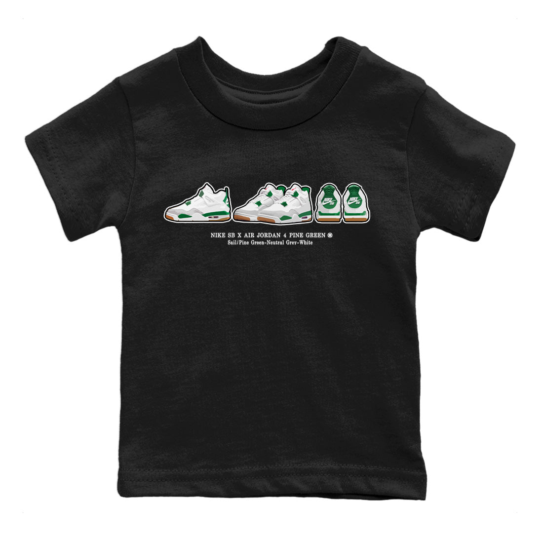 Air Jordan 4 Pine Green Sneaker Match Tees Sneaker Prelude Streetwear Sneaker Shirt Nike SB Air Jordan 4 Pine Green Sneaker Release Tees Kids Shirts Black 2