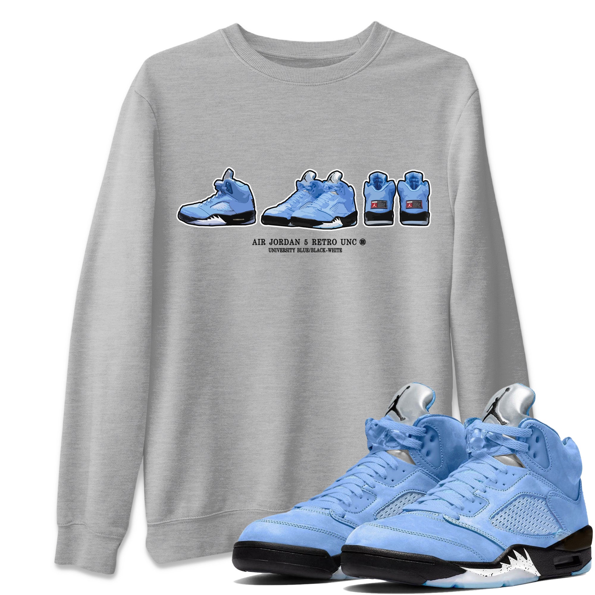 Air Jordan 5 UNC Shirt To Match Jordans Sneaker Prelude Sneaker Tees Air Jordan 5 Retro UNC Drip Gear Zone Sneaker Matching Clothing Unisex Shirts Heather Grey 1