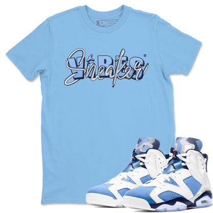 Jordan 6 UNC Shirt To Match Jordans Sneaker Vibes Sneaker Tees Jordan 6 UNC Drip Gear Zone Sneaker Matching Clothing Unisex Shirts