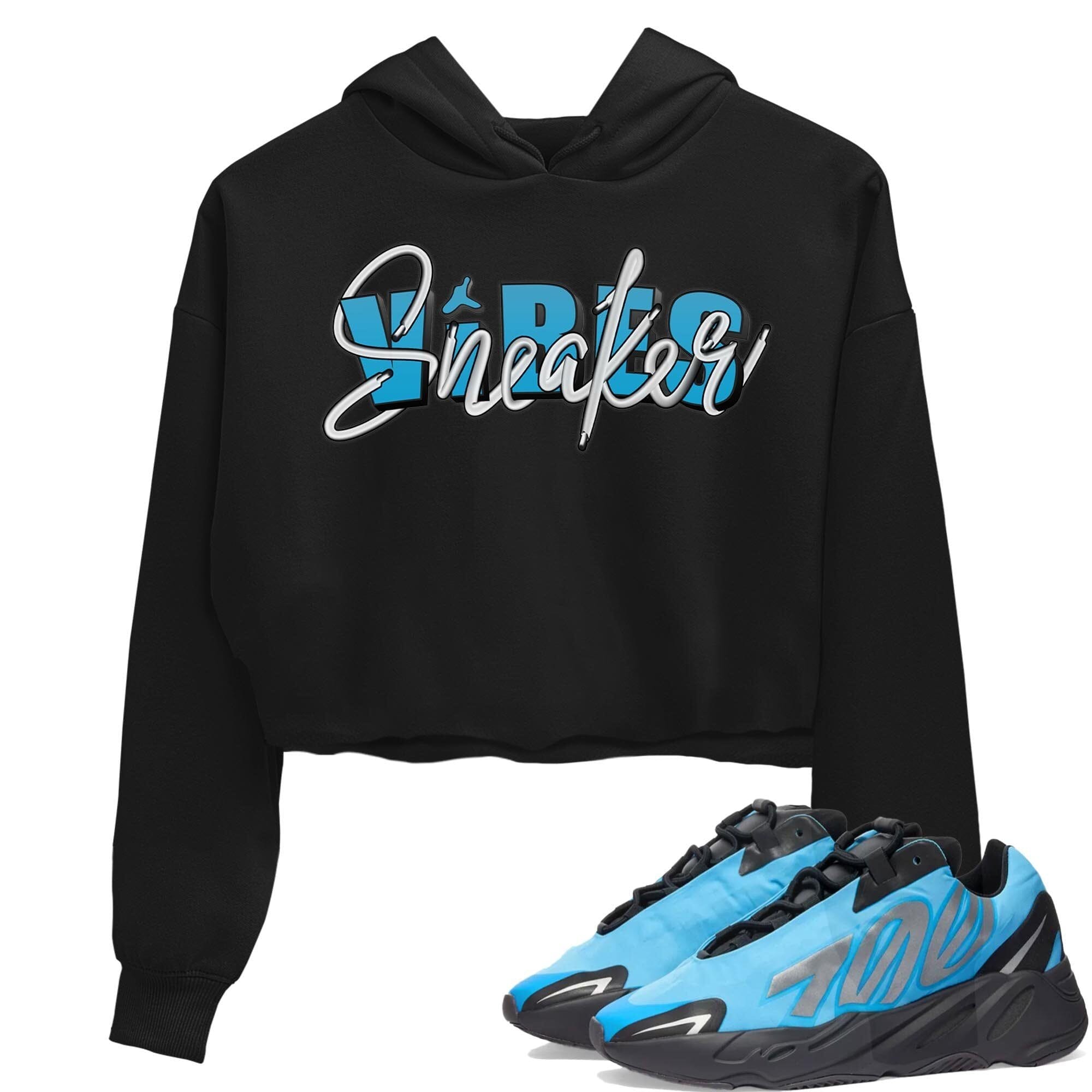 Yeezy 700 Bright Cyan Shirt To Match Jordans Sneaker Vibes Sneaker Tees Yeezy 700 Bright Cyan Drip Gear Zone Sneaker Matching Clothing Women's Shirts