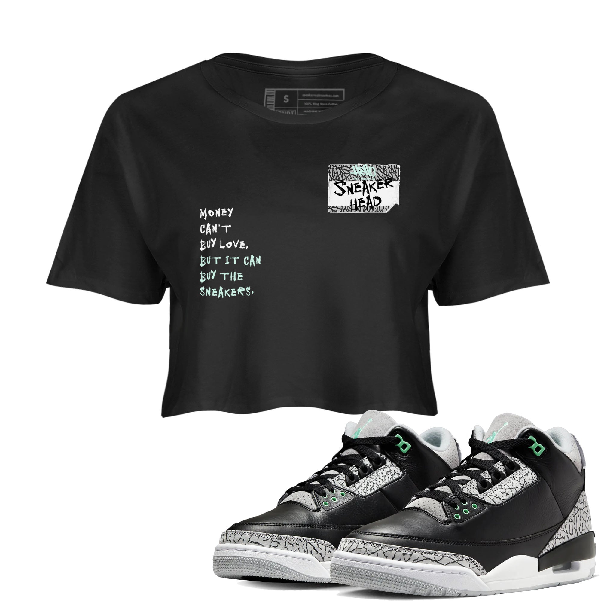 3s Green Glow shirt to match jordans Sneakerhead Badge sneaker tees Air Jordan 3 Green Glow Drip Gear Zone Black 1 crop length shirt