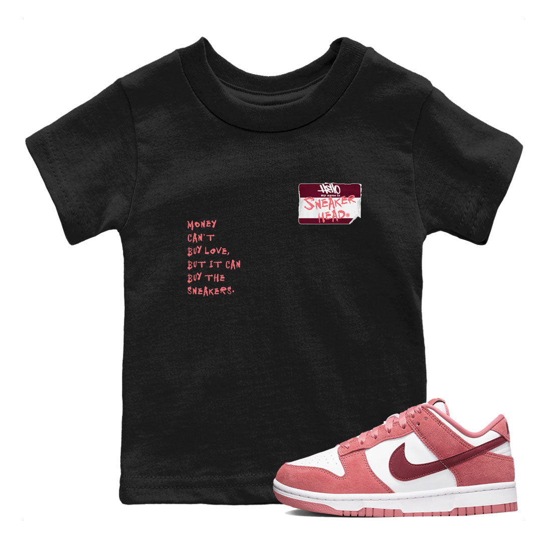 Dunk Valentine's Day shirt to match jordans Sneakerhead Badge sneaker tees Dunk Valentines Day Drip Gear Zone Streetwear baby toddler Black 1 cotton Shirt