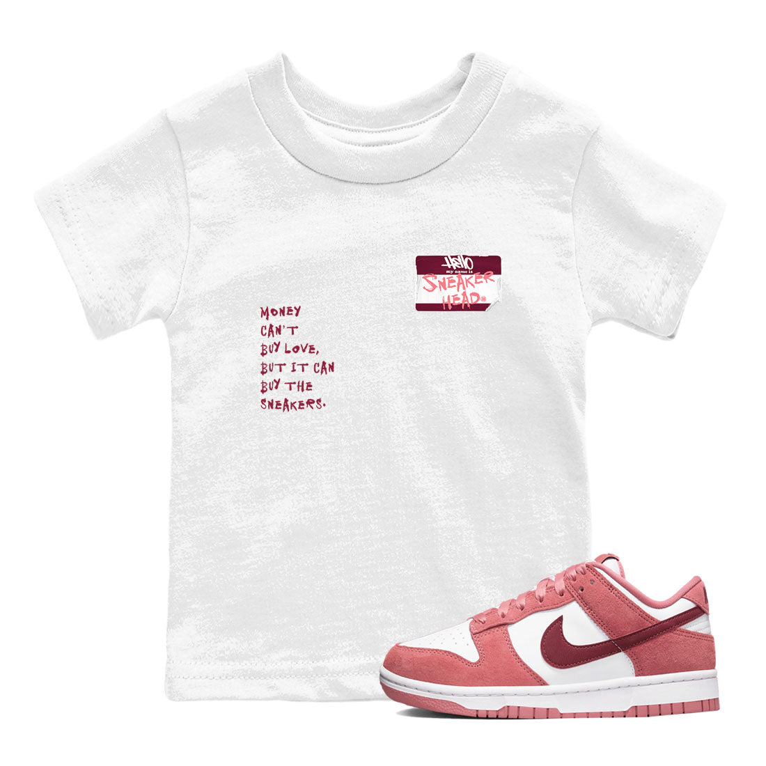 Dunk Valentine's Day shirt to match jordans Sneakerhead Badge sneaker tees Dunk Valentines Day Drip Gear Zone Streetwear baby toddler White 1 cotton Shirt