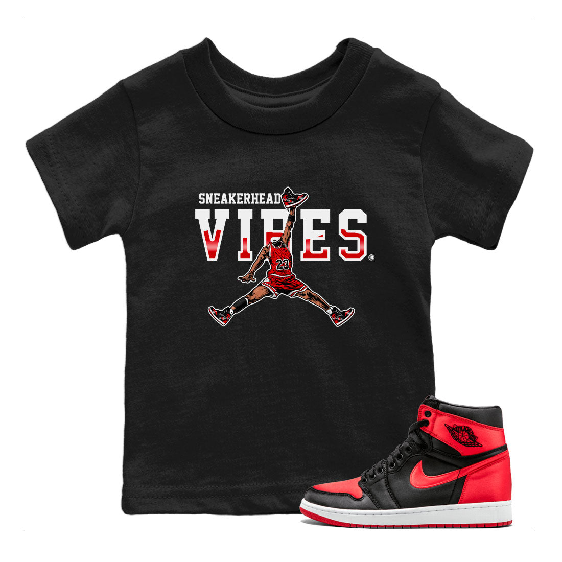 Air Jordan 1 Satin Bred shirt to match jordans Sneakerhead Vibes Streetwear Sneaker Shirt Air Jordan 1 Retro Satin Bred Drip Gear Zone Sneaker Matching Clothing Baby Toddler Black 1 T-Shirt