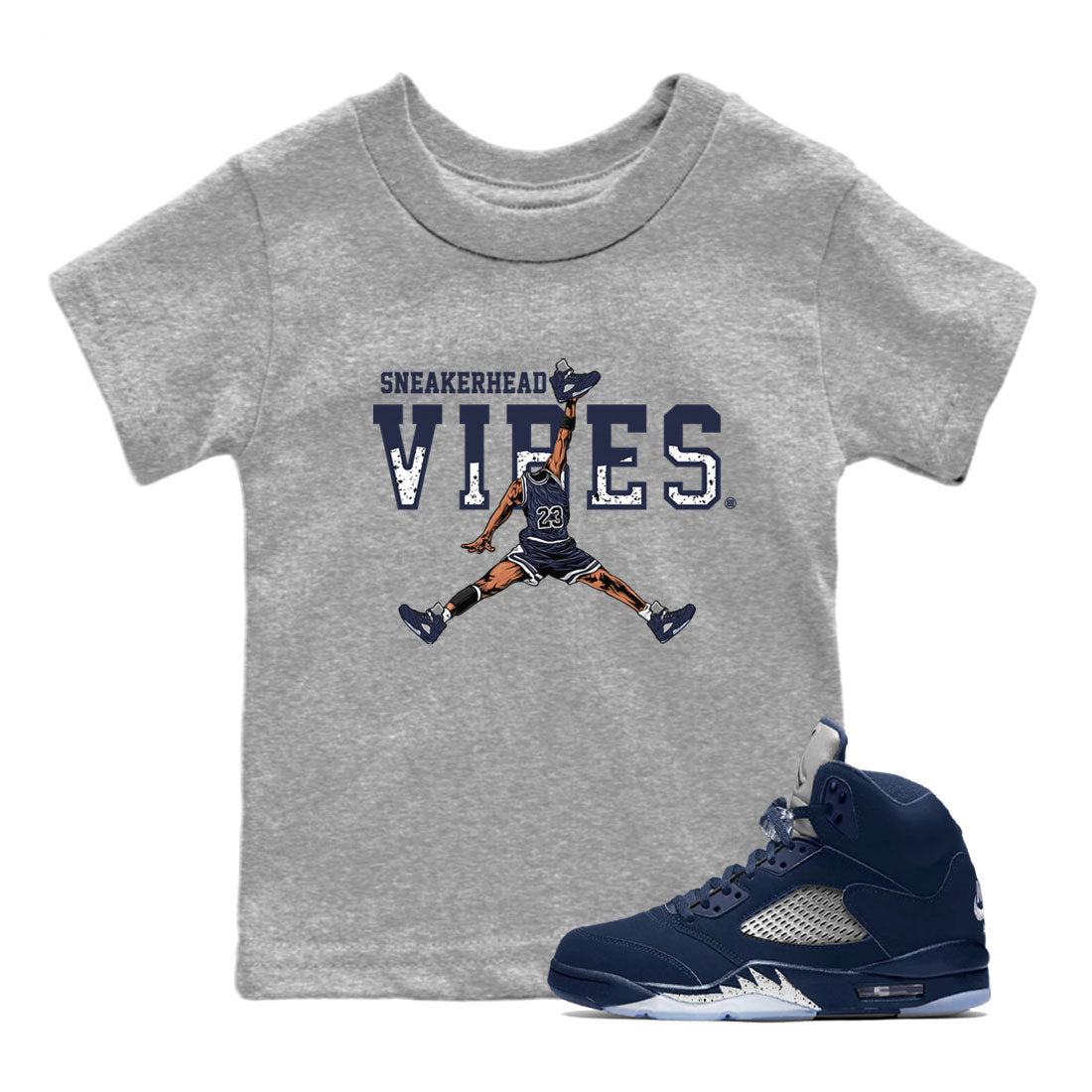 Georgetown 5s shirt to match jordans Sneakerhead Vibes Streetwear Sneaker Shirt Air Jordan 5 Retro Georgetown Drip Gear Zone Sneaker Matching Clothing Baby Toddler Heather Grey 1 T-Shirt