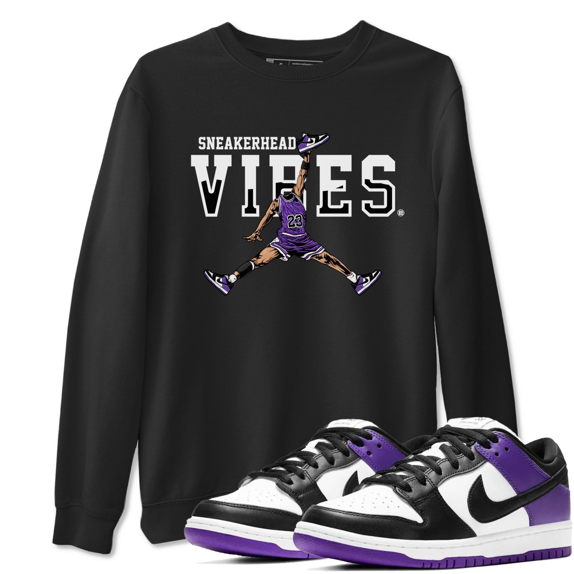 Sneakerhead Vibes sneaker match tees to Court Purple Dunks street fashion brand for shirts to match Jordans Drip Gear Zone Dunk Low Court Purple unisex t-shirt Black 1 unisex shirt