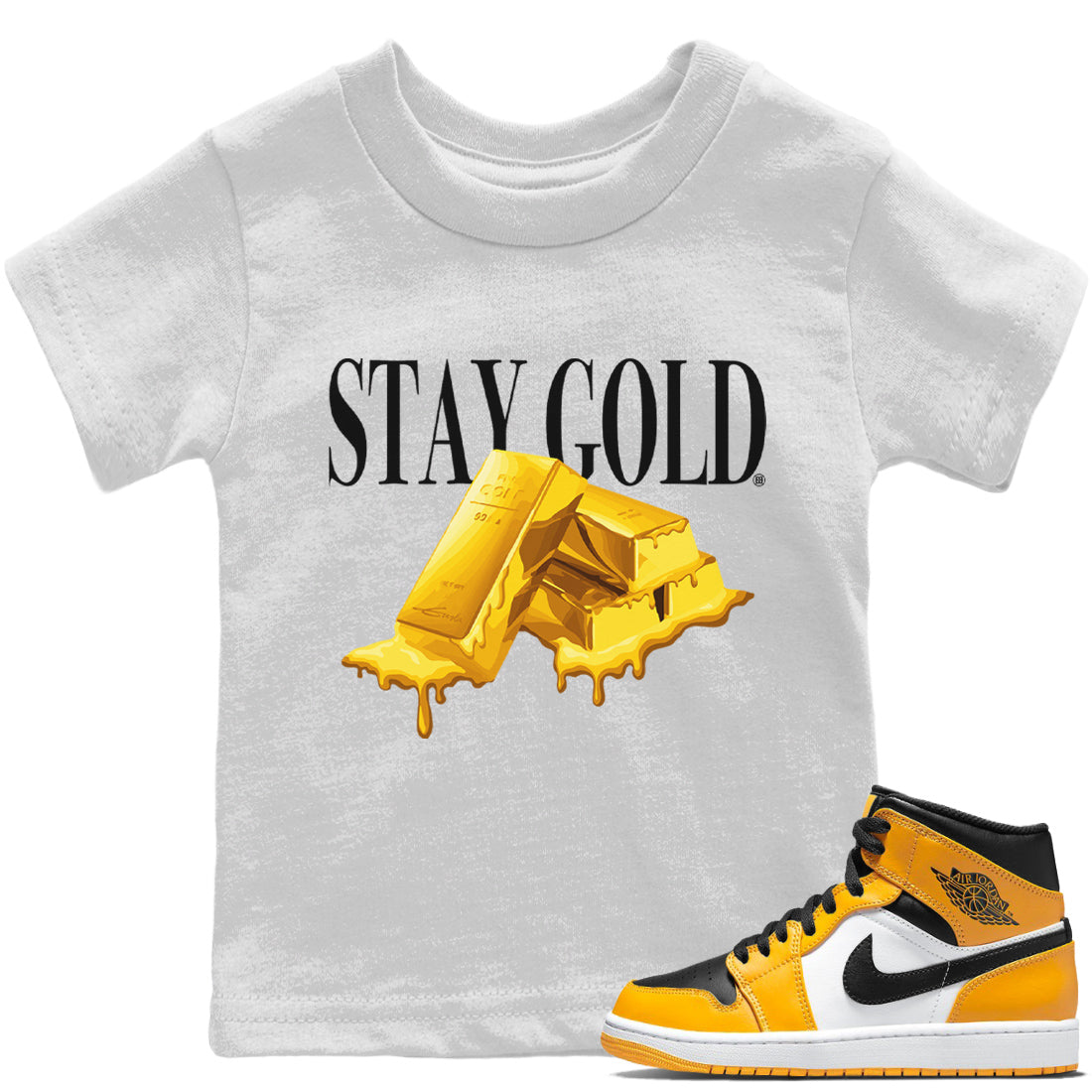 Jordan 1 Taxi Sneaker Matching T-Shirt Stay Gold Sneaker Tees Jordan 1 Taxi Sneaker Release Tees Kids Shirts