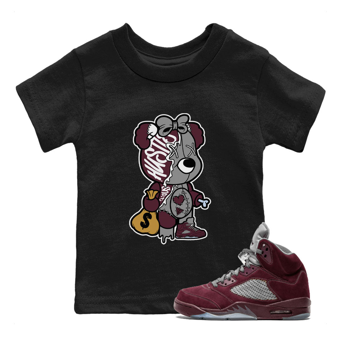 AJ5 Burgundy shirt to match jordans Stitched Hustle Bear Streetwear Sneaker Shirt Air Jordan 5 Burgundy Drip Gear Zone Sneaker Matching Clothing Baby Toddler Black 1 T-Shirt