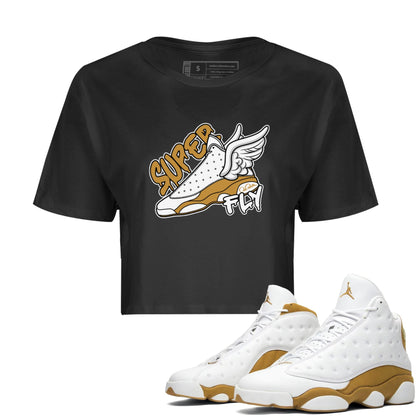 Air Jordan 13 Wheat Sneaker Match Tees Super Fly Sneaker Tees AJ13 Wheat Sneaker Release Tees Women's Shirts Black 1