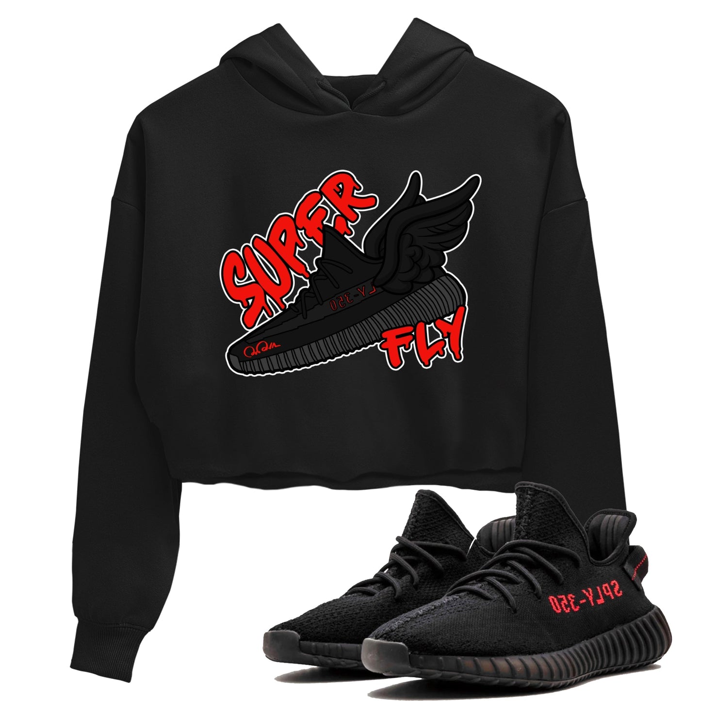 Yeezy 350 Bred shirt to match jordans Super Fly Streetwear Sneaker Shirt Adidas Yeezy Boost V2 350 Bred Drip Gear Zone Sneaker Matching Clothing Black 1 Crop T-Shirt