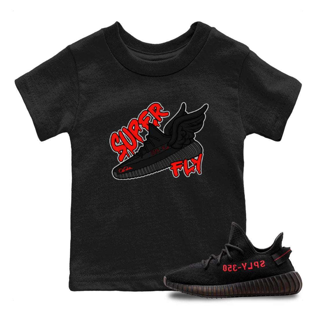 Yeezy 350 Bred shirt to match jordans Super Fly Streetwear Sneaker Shirt Adidas Yeezy Boost V2 350 Bred Drip Gear Zone Sneaker Matching Clothing Baby Toddler Black 1 T-Shirt