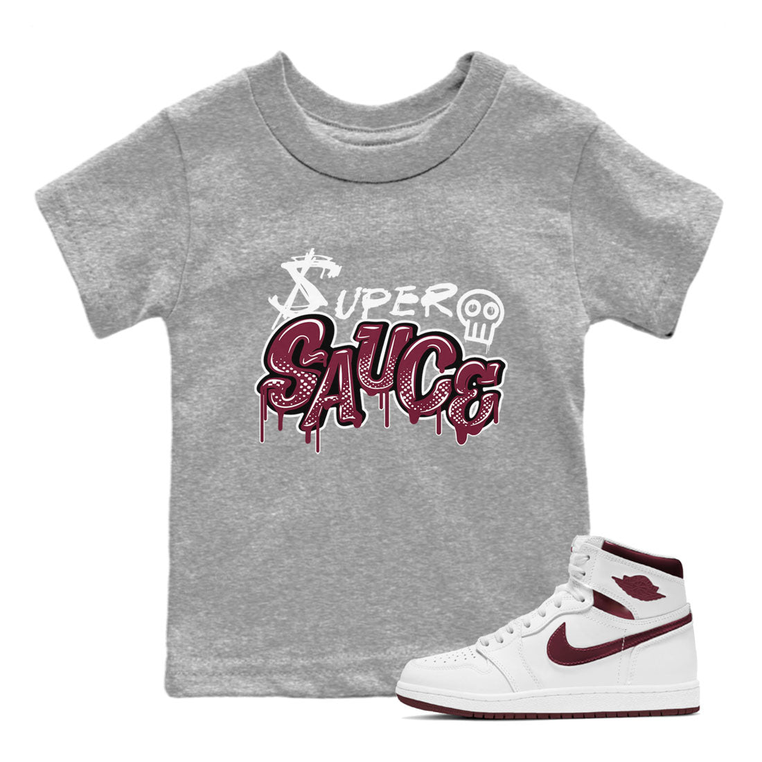 1s Metallic Burgundy shirt to match jordans Super Sauce sneaker tees Air Jordan 1 Metallic Burgundy Drip Gear Zone baby toddler Heather Grey 1 cotton Shirt